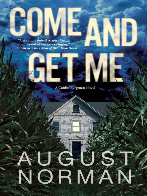 Title details for Come and Get Me by August Norman - Available
